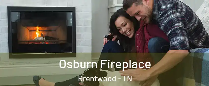  Osburn Fireplace Brentwood - TN